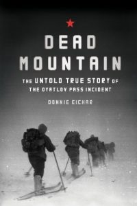 Download Dead Mountain: The Untold True Story of the Dyatlov Pass Incident pdf, epub, ebook