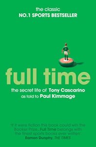 Download Full Time: The Secret Life Of Tony Cascarino pdf, epub, ebook