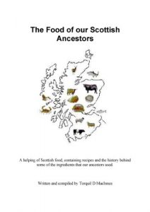 Download The Food of our Scottish Ancestors UK Edition pdf, epub, ebook