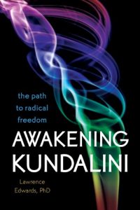 Download Awakening Kundalini: The Path to Radical Freedom pdf, epub, ebook