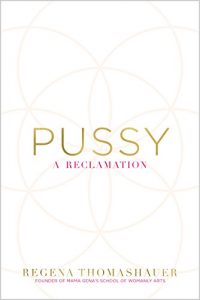 Download Pussy: A Reclamation pdf, epub, ebook