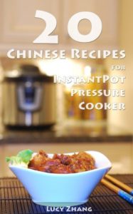 Download 20 Chinese Recipes for Instant Pot Pressure Cooker pdf, epub, ebook