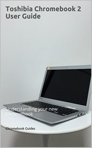 Download Toshiba Chromebook 2 User Guide: Understanding your new Chromebook pdf, epub, ebook