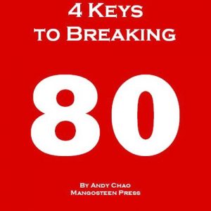 Download 4 KEYS GOLF – 4 KEYS TO BREAKING 80, The Fastest and Most Efficient Way to Lower Your Scores, Enjoy Golf More, Shoot in the 70s.  How to Break Your Scoring … Every Shot Matter! (Golf Demystified) pdf, epub, ebook