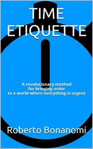 Download TIME ETIQUETTE: A revolutionary method  for bringing order  to a world where everything is urgent pdf, epub, ebook