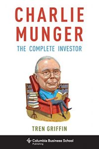 Download Charlie Munger: The Complete Investor (Columbia Business School Publishing) pdf, epub, ebook