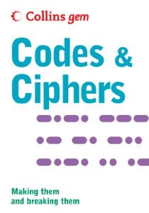 Download Codes and Ciphers (Collins Gem) pdf, epub, ebook