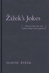 Download Žižek’s Jokes: (Did you hear the one about Hegel and negation?) (MIT Press) pdf, epub, ebook