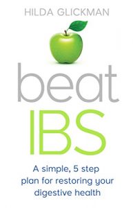 Download Beat IBS: A simple, five-step plan for restoring your digestive health pdf, epub, ebook