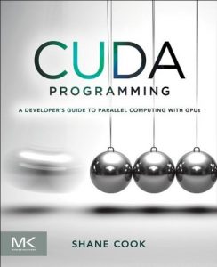 Download CUDA Programming: A Developer’s Guide to Parallel Computing with GPUs (Applications of Gpu Computing) pdf, epub, ebook