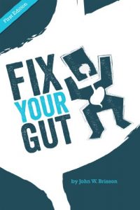 Download Fix Your Gut: A Book Dedicated to “Fixing” All Your Digestive Ailments and Concerns pdf, epub, ebook