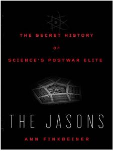 Download The Jasons: The Secret History of Science’s Postwar Elite pdf, epub, ebook