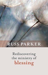 Download Rediscovering the Ministry of Blessing pdf, epub, ebook