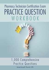 Download Pharmacy Technician Certification Exam Practice Question Workbook: 1,000 Comprehensive Practice Questions pdf, epub, ebook