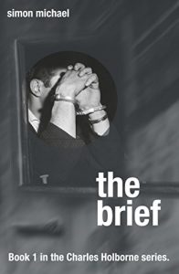 Download The Brief – gripping thriller set in the swinging 60s (Charles Holborne series) pdf, epub, ebook