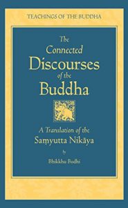 Download The Connected Discourses of the Buddha: A New Translation of the Samyutta Nikaya (The Teachings of the Buddha) pdf, epub, ebook