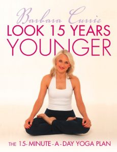 Download Look 15 Years Younger: The 15-Minute-a-Day Yoga Plan pdf, epub, ebook