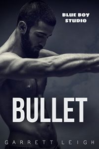 Download Bullet (Blue Boy Book 1) pdf, epub, ebook