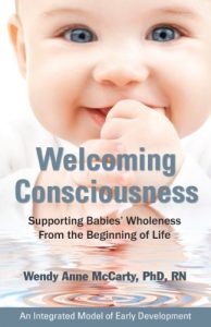 Download Welcoming Consciousness: Supporting Babies’ Wholeness from the Beginning of Life-An Integrated Model of Early Development pdf, epub, ebook