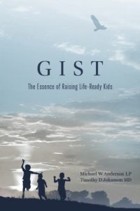 Download GIST: The Essence of Raising Life-Ready Kids pdf, epub, ebook