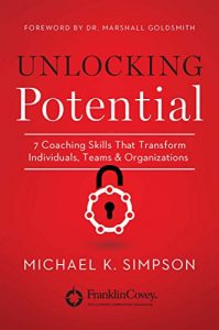 Download Unlocking Potential: 7 Coaching Skills That Transform Individuals, Teams, and Organizations pdf, epub, ebook