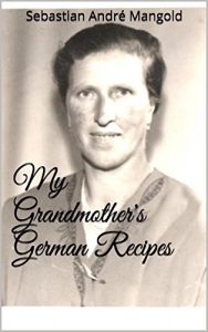 Download My Grandmother’s German Recipes pdf, epub, ebook