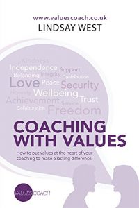 Download Coaching with Values: How to put values at the heart of your coaching  to make a lasting difference. pdf, epub, ebook