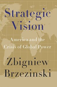 Download Strategic Vision: America and the Crisis of Global Power pdf, epub, ebook