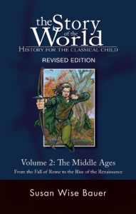 Download The Story of the World: History for the Classical Child: The Middle Ages: From the Fall of Rome to the Rise of the Renaissance pdf, epub, ebook