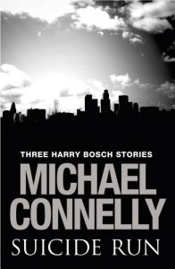 Download Suicide Run: Three Harry Bosch Stories: Three Harry Bosch Stories pdf, epub, ebook