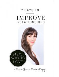 Download 7 Days to Improve Relationships: A New Way to Love pdf, epub, ebook