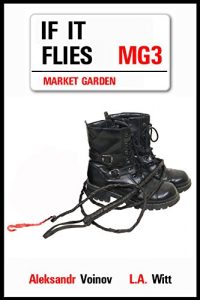 Download If It Flies (Market Garden Book 3) pdf, epub, ebook