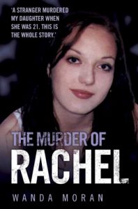 Download The Murder of Rachel: A Stranger Murdered My Daughter When She Was 21. This is the Whole Story pdf, epub, ebook