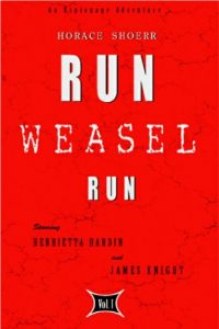 Download Run Weasel Run (Henrietta Hardin & James Knight Espionage Series) pdf, epub, ebook