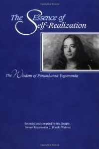 Download The Essence of Self-Realization: The Wisdom of Paramhansa Yogananda: Wisdom of Paramahansa Yogananda pdf, epub, ebook