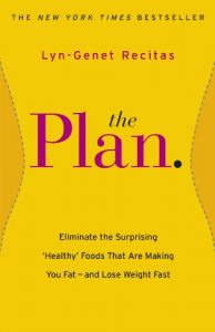 Download The Plan: Eliminate the Surprising ‘Healthy’ Foods that are Making You Fat – and Lose Weight Fast pdf, epub, ebook