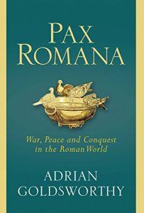 Download Pax Romana: War, Peace and Conquest in the Roman World pdf, epub, ebook