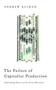 Download The Failure of Capitalist Production: Underlying Causes of the Great Recession pdf, epub, ebook