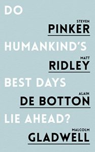 Download Do Humankind’s Best Days Lie Ahead pdf, epub, ebook