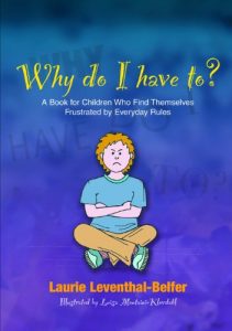 Download Why Do I Have To?: A Book for Children Who Find Themselves Frustrated by Everyday Rules pdf, epub, ebook