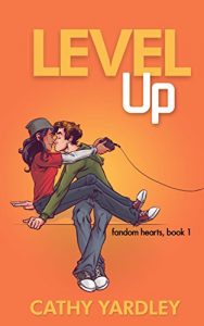 Download Level Up: A Geek Romance Rom Com, Book 1 (Fandom Hearts) pdf, epub, ebook