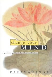 Download Change Your Mind: Practical Guide to Buddhist Meditation pdf, epub, ebook