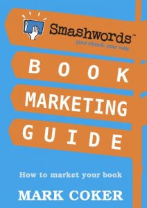 Download Smashwords Book Marketing Guide – How to Market any Book for Free (Smashwords Guides 2) pdf, epub, ebook