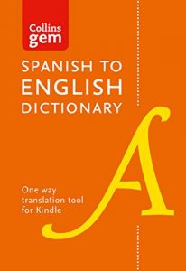 Download Collins Spanish to English (One Way) Dictionary Gem Edition: A portable, up-to-date Spanish dictionary (Collins Gem) (Spanish Edition) pdf, epub, ebook