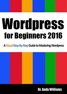 Download WordPress for Beginners 2016: A Visual Step-by-Step Guide to Mastering WordPress pdf, epub, ebook