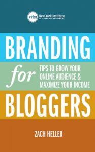 Download Branding for Bloggers: Tips to Grow Your Online Audience and Maximize Your Income pdf, epub, ebook