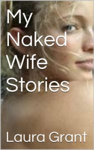 Download My Naked Wife Stories pdf, epub, ebook