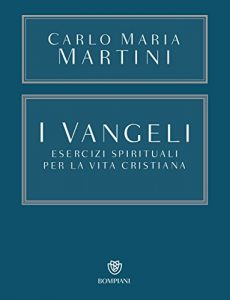 Download I Vangeli. Esercizi spirituali per la vita cristiana (Italian Edition) pdf, epub, ebook