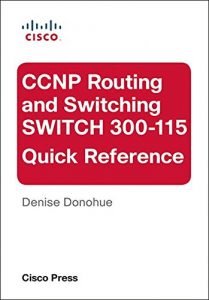 Download CCNP Routing and Switching SWITCH 300-115 Quick Reference pdf, epub, ebook