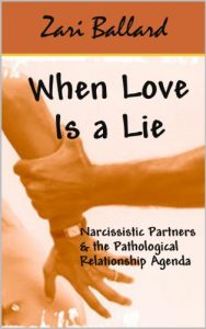 Download When Love Is a Lie: Narcissistic Partners & the Pathological Relationship Agenda pdf, epub, ebook